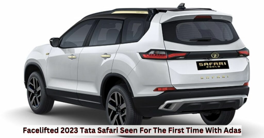 Facelifted 2023 Tata Safari Seen For The First Time With Adas