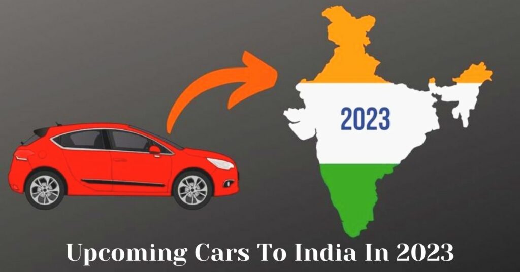 Upcoming Cars To India In 2023