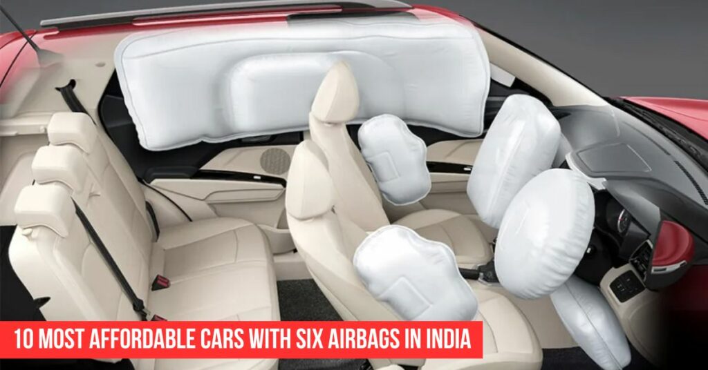 10 Most Affordable Cars With Six Airbags in India