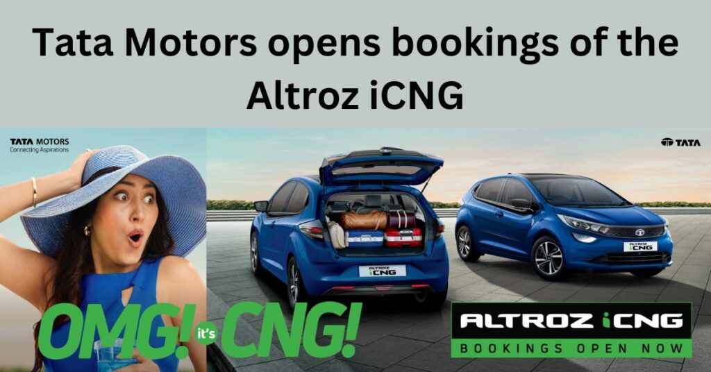 Tata Motors opens bookings of the Altroz iCNG