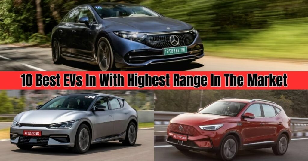 10 Best EVs In With Highest Range In The Market