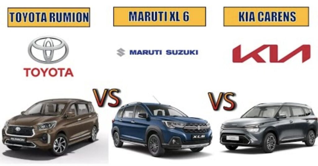 Toyota Rumion Vs Maruti XL6 Vs Kia Carens