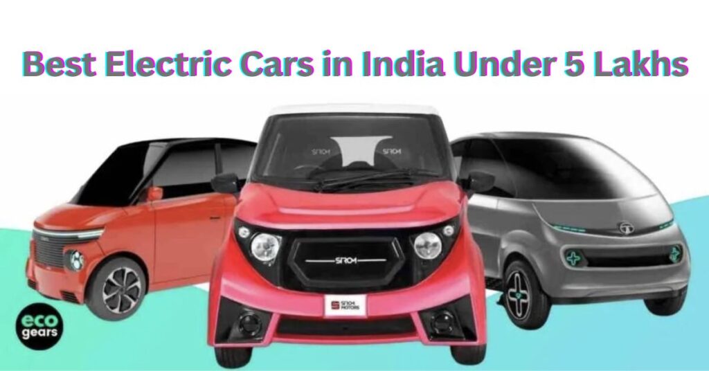 Best Electric Cars in India Under 5 Lakhs