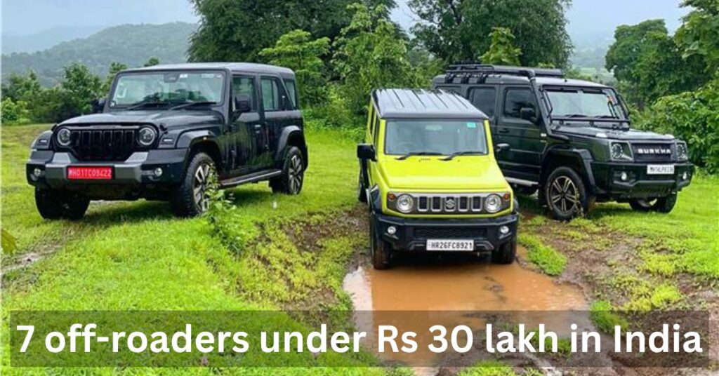 7 off-roaders under Rs 30 lakh in India