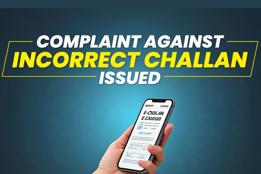 How To File A Complaint Against Wrong Traffic Challan Issued